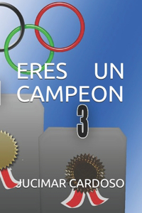 Eres Un Campeon