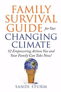 Family Survival Guide for Our Changing Climate