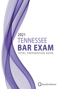 2021 Tennessee Bar Exam Total Preparation Book