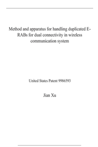 Method and apparatus for handling duplicated E-RABs for dual connectivity in wireless communication system