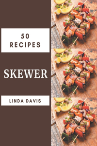 50 Skewer Recipes