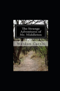 The Strange Adventures of Mr. Middleton