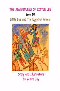 Little Lee and The Egyptian Prince!