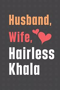 Husband, Wife, Hairless Khala