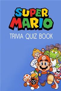 Super Mario Trivia Quiz Book