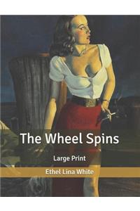 The Wheel Spins