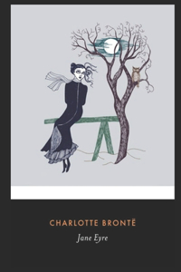 Jane Eyre By Charlotte Brontë Annotated Classic Latest Novel