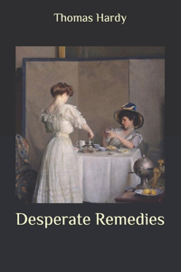 Desperate Remedies