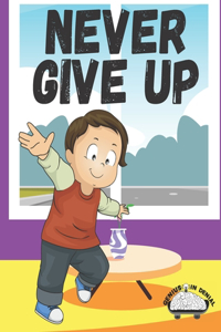 Never Give Up