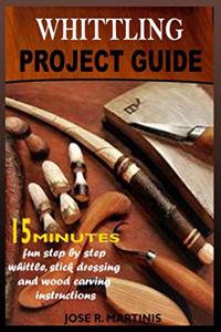 Whittling Project Guide