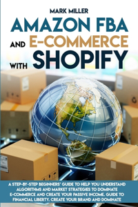 Amazon FBA and E-commerce With Shopify