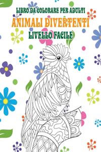 Libro da colorare per adulti - Livello facile - Animali divertenti