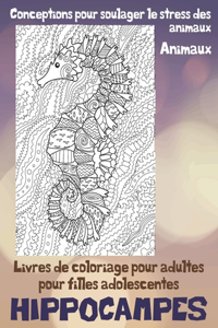 Livres de coloriage pour adultes pour filles adolescentes - Conceptions pour soulager le stress des animaux - Animaux - Hippocampes