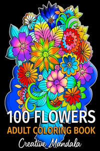 100 Flowers - Adult Coloring Book