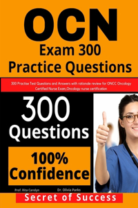 OCN Exam 300 Practice Questions