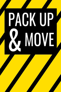 Pack Up and Move