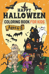 Happy Halloween Coloring Book For Kids Ages 4-8