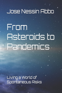 From Asteroids to Pandemics