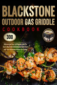 Blackstone Outdoor Gas Griddle Cookbook