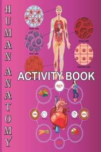 Human Anatomy Activity Book