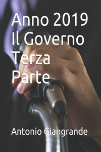 Anno 2019 Il Governo Terza Parte