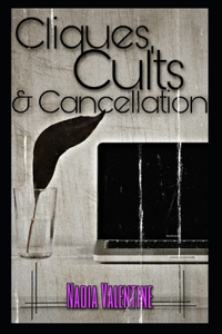 Cliques, Cults, and Cancellation