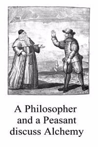 Philosopher and a Peasant discuss Alchemy