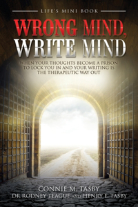 Wrong Mind, Write Mind