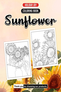 Sunflower Dreams Coloring A Year of Blooming Creativity: A Palette of Floral Colors for All Ages