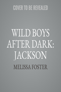 Wild Boys After Dark: Jackson