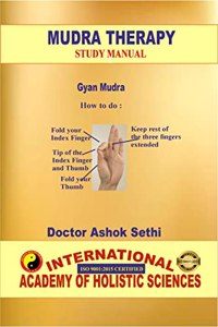 Mudra Therapy : Mudra Healing is holistic healing