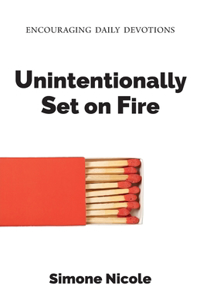 Unintentionally Set on Fire