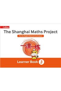 Shanghai Maths: The Shanghai Maths Project Year 3 Learning