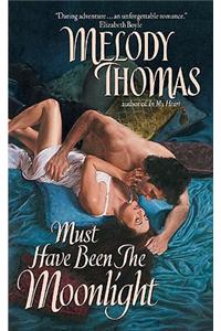 Must Have Been the Moonlight