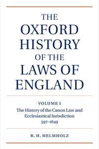 The Oxford History of the Laws of England Volume I