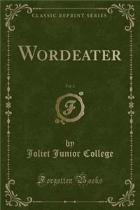 Wordeater, Vol. 3 (Classic Reprint)