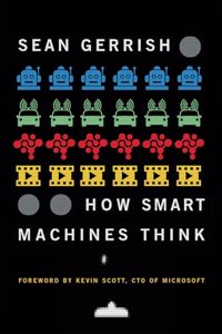 How Smart Machines Think