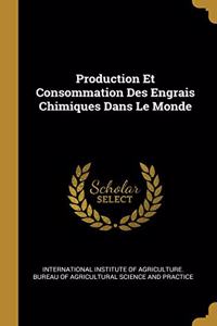 Production Et Consommation Des Engrais Chimiques Dans Le Monde