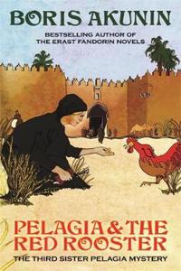 Pelagia And The Red Rooster