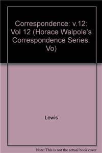 Yale Editions of Horace Walpole's Correspondence, Volume 12