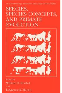 Species, Species Concepts and Primate Evolution