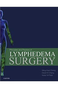 Principles and Practice of Lymphedema Surgery