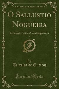 O Sallustio Nogueira, Vol. 1