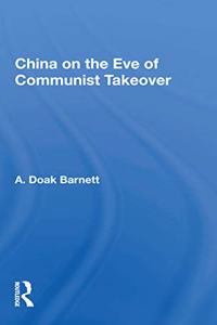 China On The Eve Of Communist Takeover