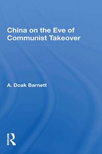 China on the Eve of Communist Takeover