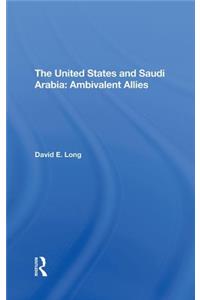 The United States And Saudi Arabia