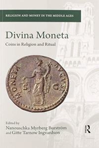 Divina Moneta: Coins in Religion and Ritual