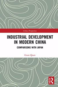 Industrial Development in Modern China