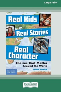 Real Kids, Real Stories, Real Character