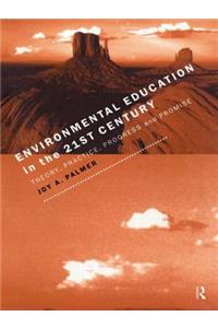 Environmental Education in the 21st Century
